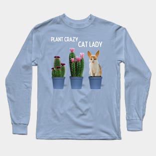 Plant Crazy Cat Lady Long Sleeve T-Shirt